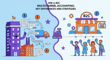 B2B vs B2C Multichannel Accounting: Key Differences and Strategies