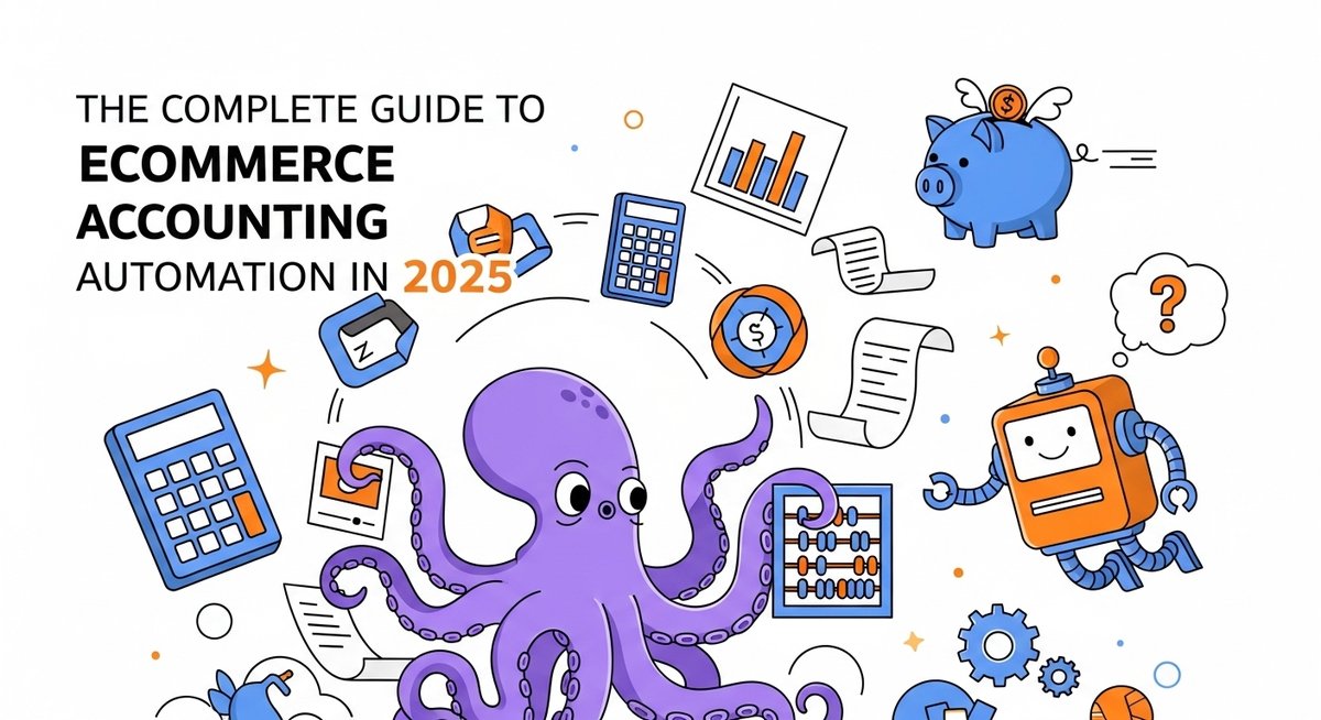 The Complete Guide to Ecommerce Accounting Automation in 20… | Klavena