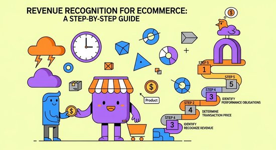 Revenue Recognition for Ecommerce: A Step-by-Step Guide